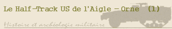 Le Half-Track US de l'Aigle (Orne)