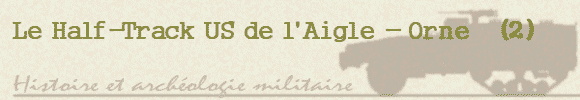 Le Half-Track US de l'Aigle (Orne)