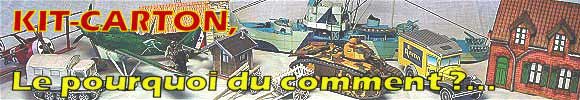 Kit-Carton, le pourquoi du comment  ?...